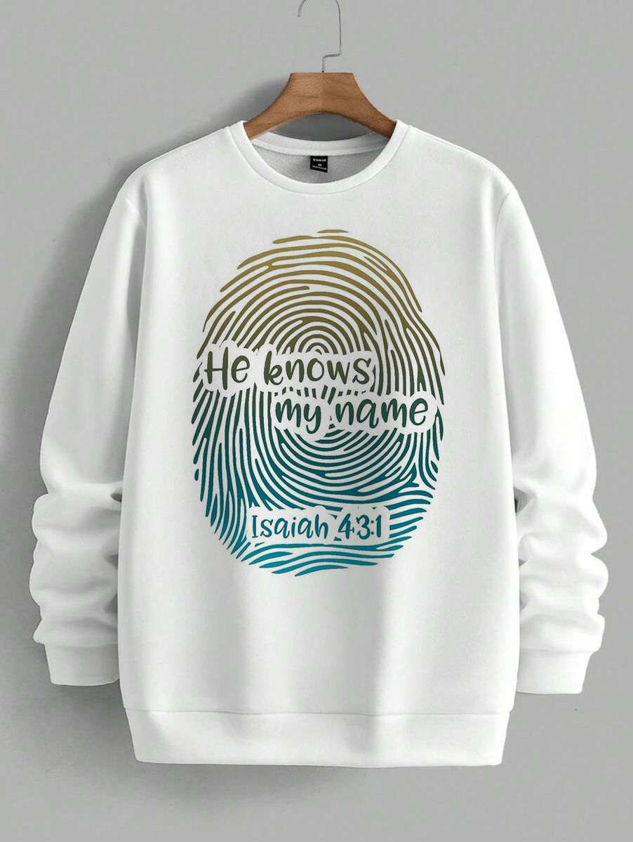Christian Sweatshirt – “He Knows My Name” (Isaiah 43:1)